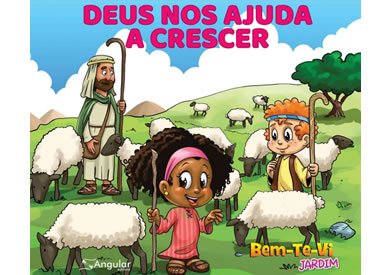 Bem-Te-Vi Jardim, Deus nos ajuda a crescer