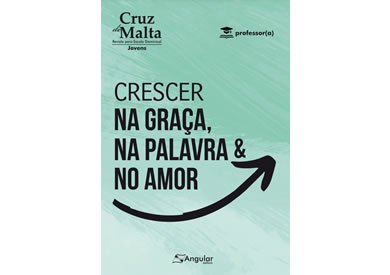 Cruz de Malta - Professor - Crescer na Graa, na Palavra e no Amor