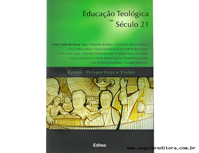 Educao Teolgica no Sculo 21 -Rumos Perspectivas e Vises