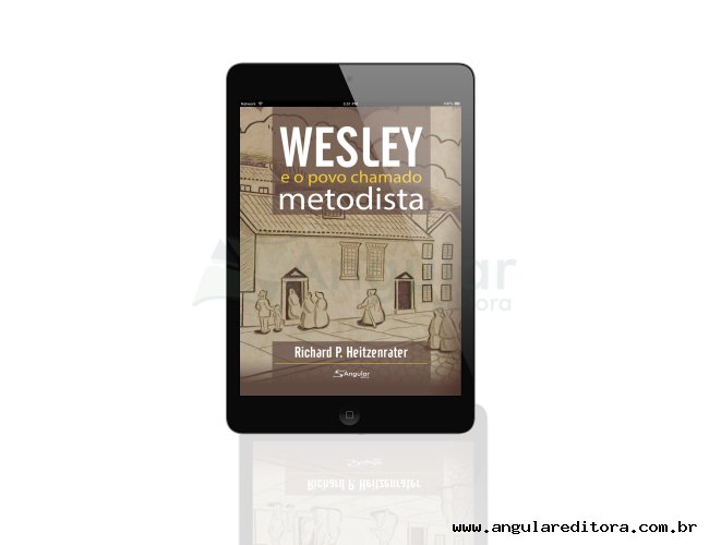 Digital - Wesley e o Povo chamado Metodista - 3ª Edição