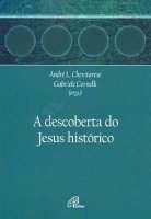A Descoberta do Jesus Histórico