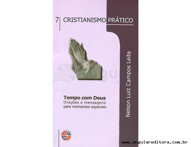 Srie Cristianismo Prtico - Tempo com Deus - Volume 7