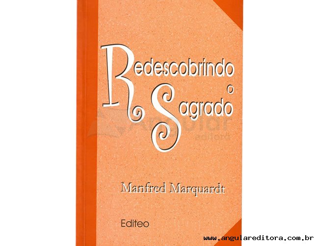 Redescobrindo o Sagrado