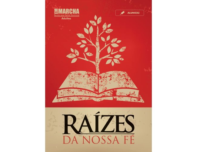 Em Marcha (Aluno/A) - Razes da Nossa F - 2018/2