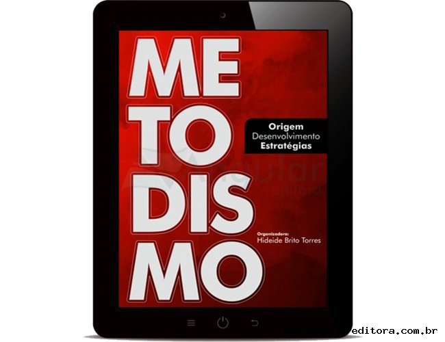 Digital - Metodismo origem, desenvolvimento e estratgia