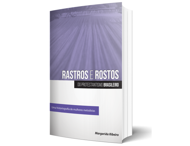 Rastros e Rostos do Protestantismo Brasileiro