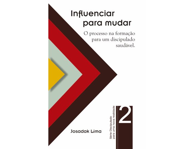 Srie Discipulado - Influenciar para mudar